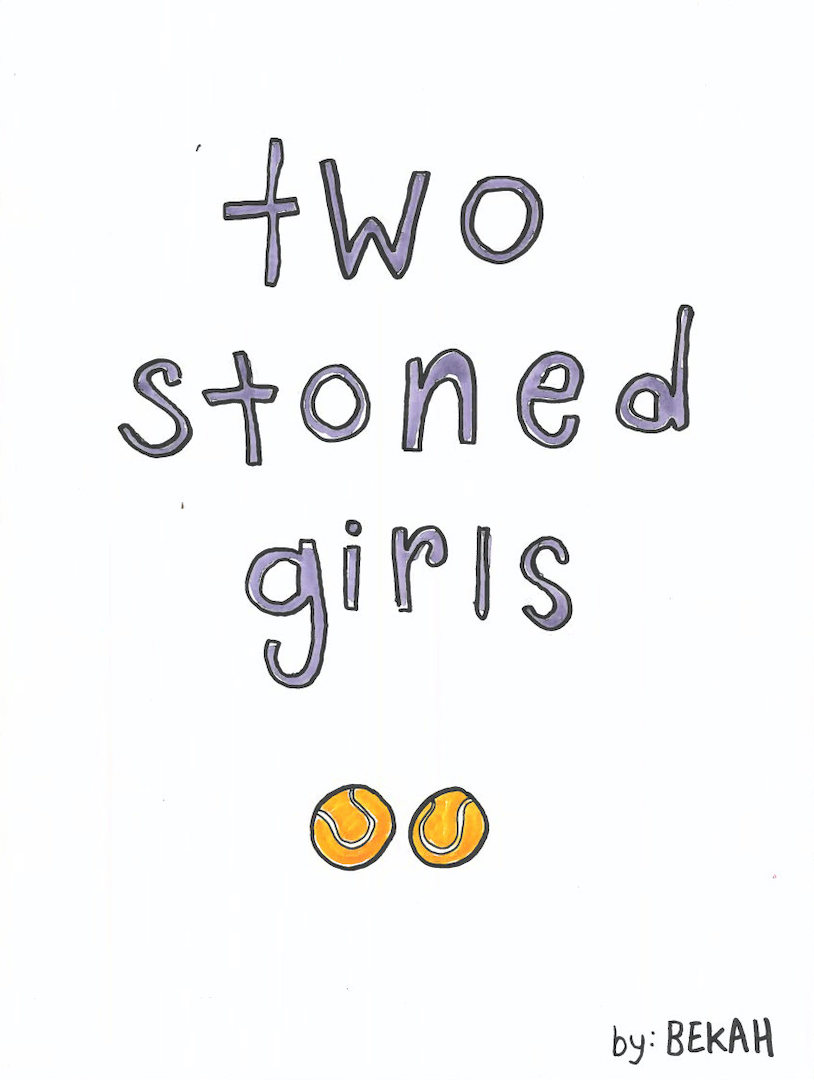 Two Stoned Girls